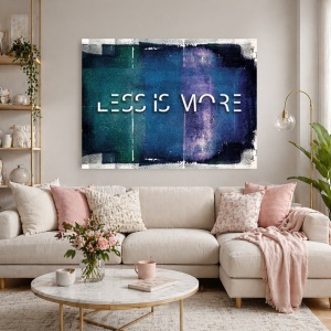 Tablou Motivational - Less Is More