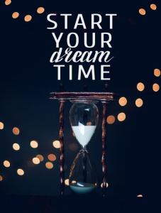 Tablou Motivational - Start Your Dream Time - Img 4
