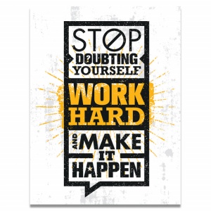 Tablou Motivational - Stop Doubting Yourself - Img 4