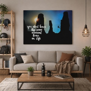 Tablou Motivational - You Don't Have The Same Moment Twice