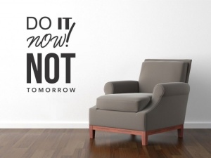 Sticker De Perete Do It Now Not Tomorrow - Img 4