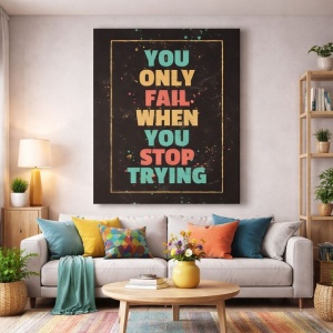 Tablou Canvas Motivational - You only fail (paintdrops)