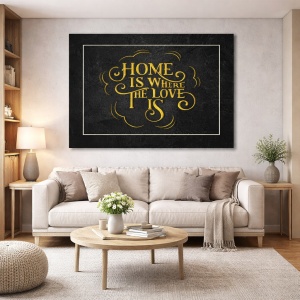 Tablou Motivational - Home is where the love is