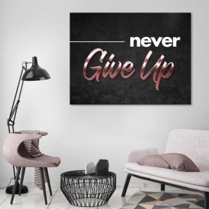 Tablou Motivational - Never give up (bronze) - Img 3