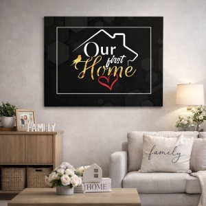 Tablou Motivational - Our first home