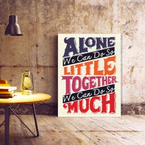 Tablou Motivational - Together We Can Do So Much - Img 3