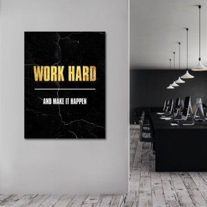 Tablou Motivational - Work hard and make it happen - Img 3