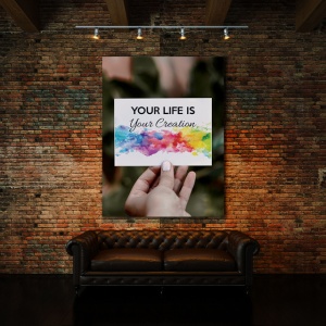Tablou Motivational - Your Life Is Your Creation - Img 3