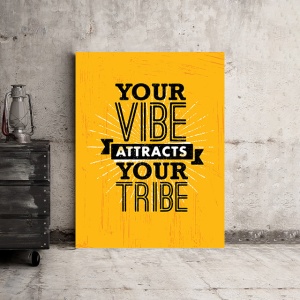 Tablou Motivational - Your Vibe Attracts Your Tribe - Img 3
