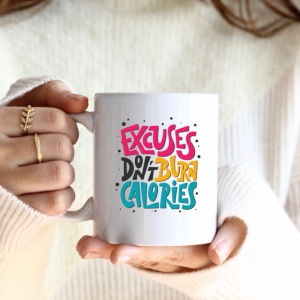 Cana cu Mesaj Excuses Dont Burn Calories - Img 3