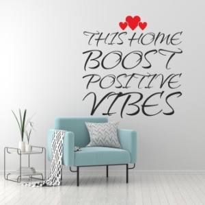 Sticker De Perete This Home Boosts Positive Vibes