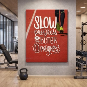 Tablou Canvas Motivational - Slow progress is better than no progress