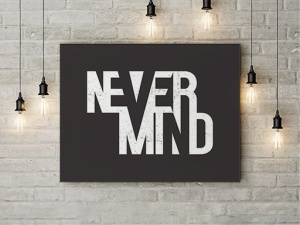 Tablou Canvas Nevermind - Img 3