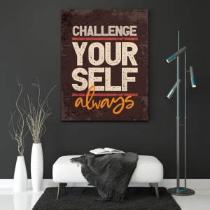 Tablou Motivational - Challenge yourself - Img 3