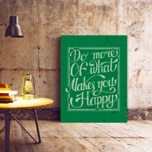 Tablou Motivational - Do More Of What Makes You Happy - Img 2