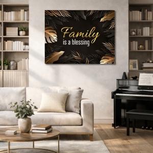 Tablou Motivational - Family is a blessing