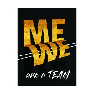 Tablou Motivational - Me - we are a team - Img 5