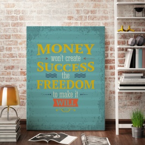 Tablou Motivational - Money And The Freedom To Make It - Img 2