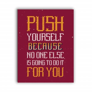 Tablou Motivational - Push Yourself - Img 4