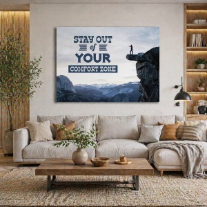 Tablou Motivational - Stay Out Of Your Comfort Zone