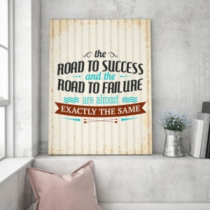 Tablou Motivational - The Road To Success And The Road To Failure - Img 4