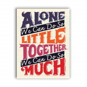 Tablou Motivational - Together We Can Do So Much - Img 4
