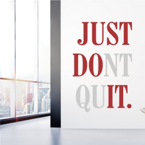 Sticker De Perete Just Dont Quit In 2 Culori - Img 8