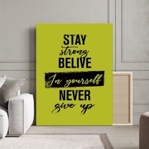 Tablou Canvas Motivational - Stay strong (neon lime) - Img 2