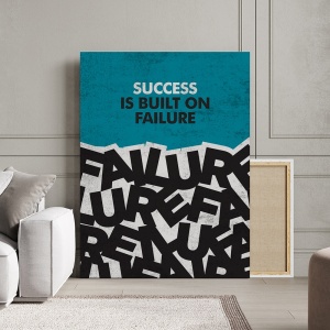 Tablou Canvas Motivational - Success is built on failure - Img 2