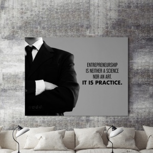 Tablou Motivational - Antreprenoriatul nu este stiinta - Img 2
