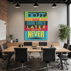 Tablou Motivational - Do It Now Not Later