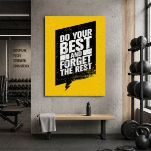 Tablou Motivational - Do Your Best, Forget The Rest