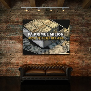 Tablou Motivational - Fa Primul Milion - Img 2