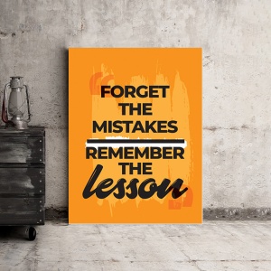 Tablou Motivational - Forget The Mistakes - Img 3