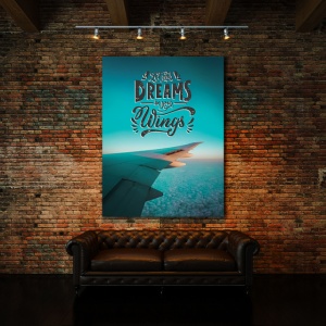 Tablou Motivational - Let Your Dreams Be Your Wings - Img 3