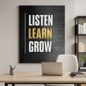 Tablou Motivational - Listen learn grow