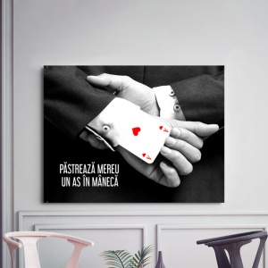 Tablou Motivational - Pastreaza Un As In Maneca - Img 3