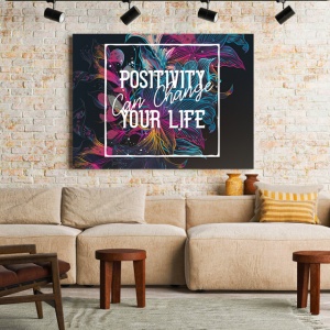 Tablou Motivational - Positivity Can Change Your Life - Img 2