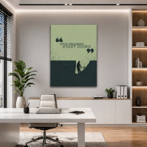 Tablou Motivational - Stop Dreaming, Start Doing (Digging)