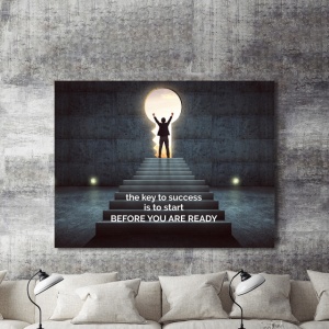 Tablou Motivational - The Key To Success Is To Start Before You Are Ready - Img 2