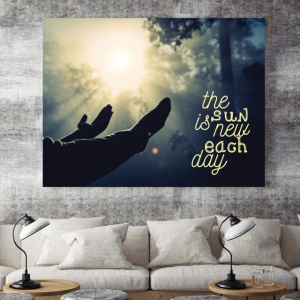 Tablou Motivational - The Sun Is New Each Day - Img 3