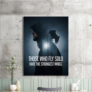 Tablou Motivational - Those Who Fly Solo - Img 2