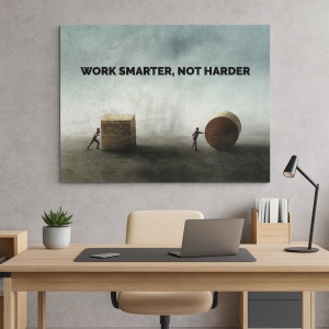 Tablou Motivational - Work Smarter