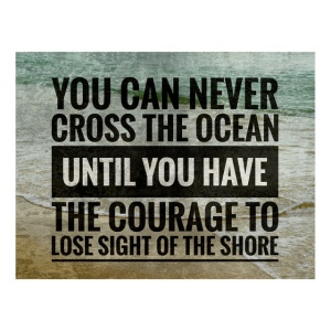 Tablou Motivational - You Can Never Cross The Ocean - Img 3