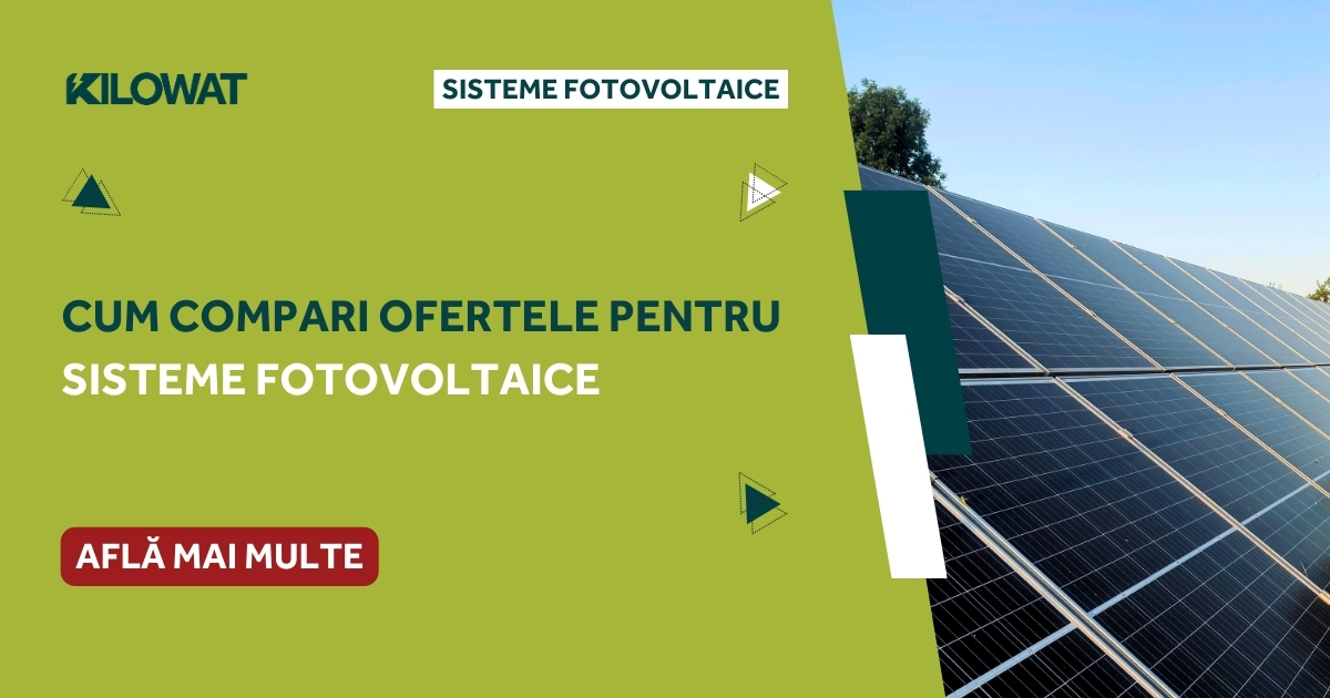 Ce trebuie să urmărești când compari oferte de sisteme fotovoltaice