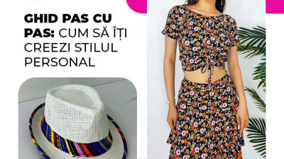 Cum să îți creezi stilul personal: ghid pas cu pas 👒👢