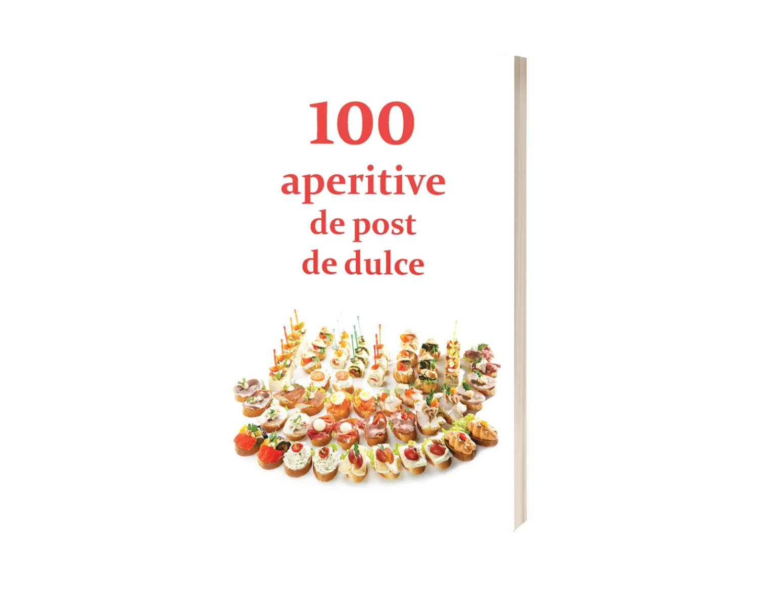 100 de aperitive de post și de dulce
