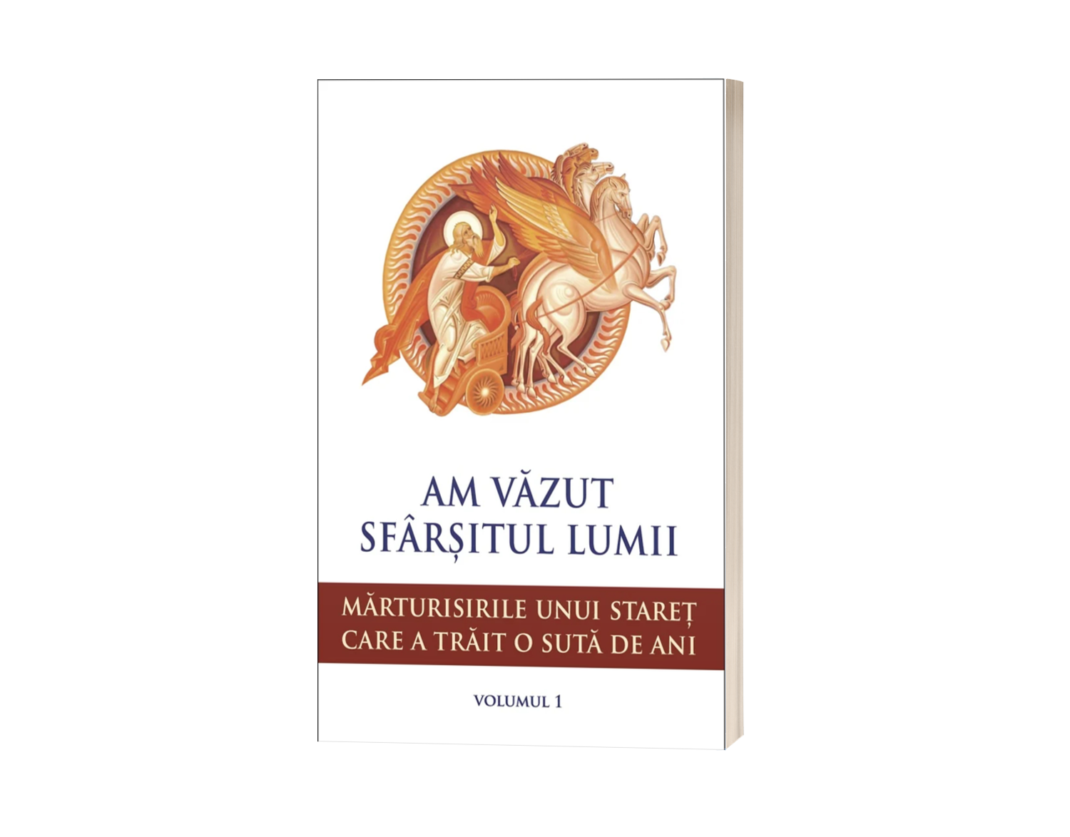 Am văzut sfârșitul lumii. Mărturisirile unui stareț care a trăit o sută de ani - Vol. 1