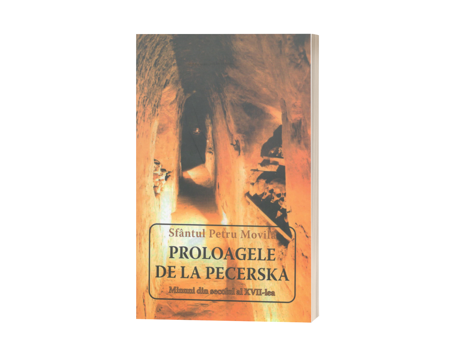 Proloagele de la Pecerska. Minuni din secolul al XVII-lea - de Sfântul Petru Movilă