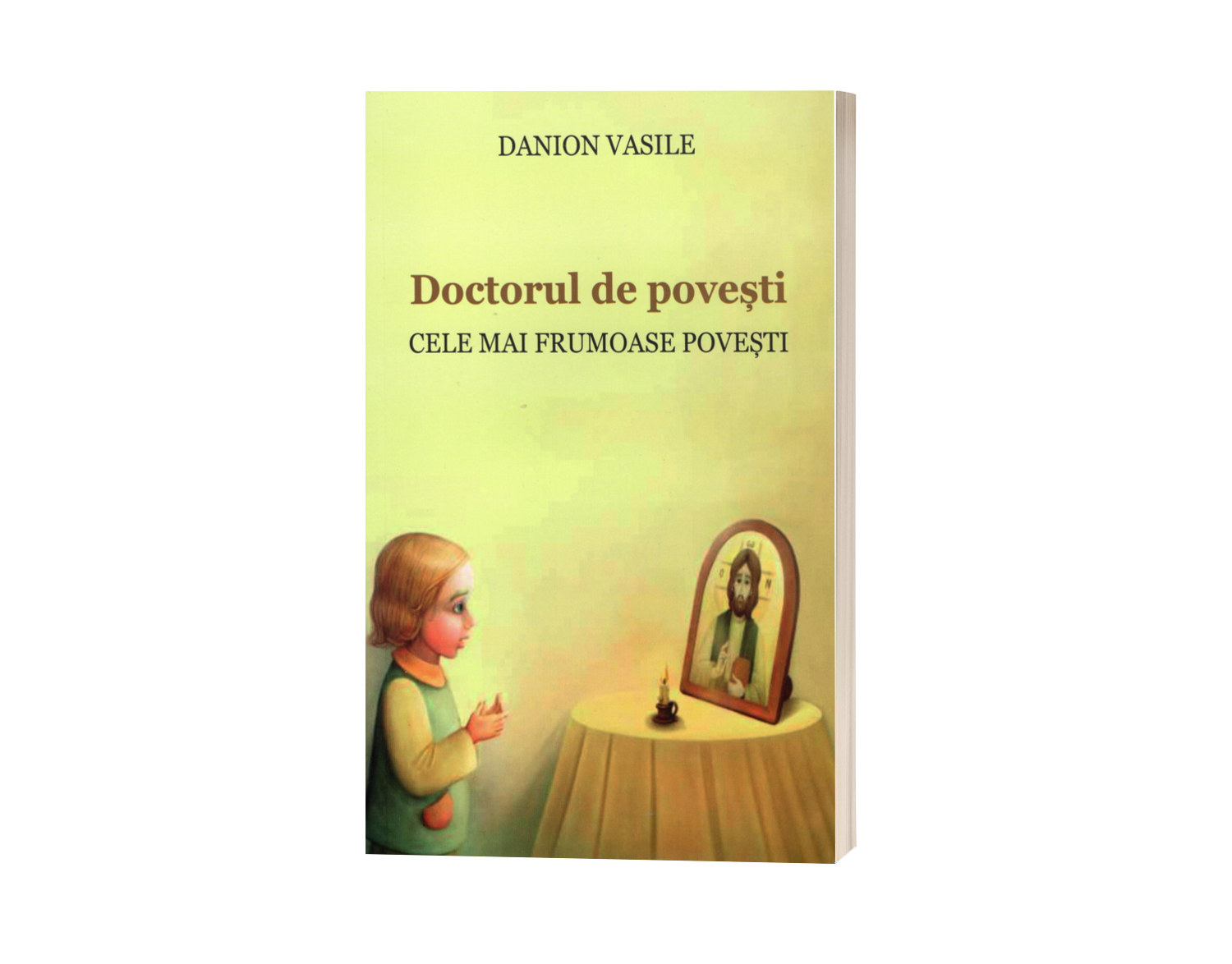 Doctorul de povești. Cele mai frumoase povești - de Danion Vasile
